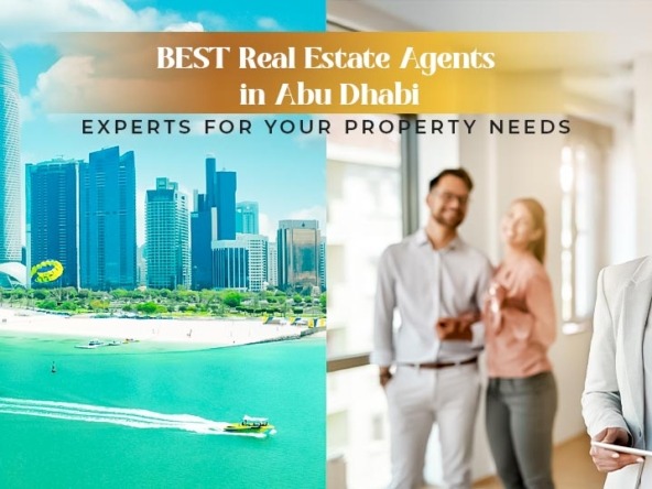 Real Estate agents in Abu Dhabi and Dubai