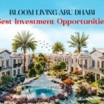 Bloom Living Abu Dhabi Best Investment Opportunity